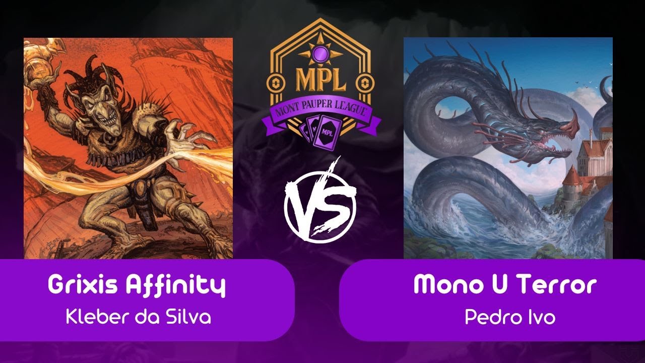 [Pauper na Mont] Grixis Affinity VS Mono U Terror (R 01- 15/07/2025)