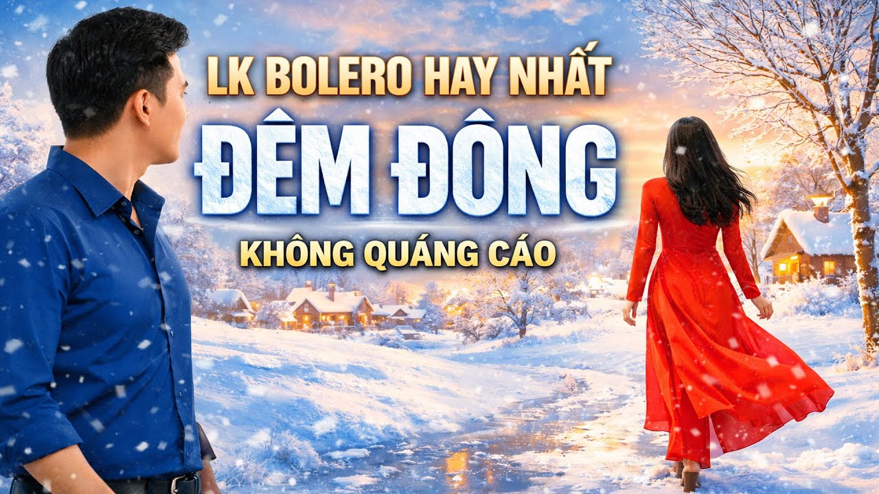 Liên Khúc BOLERO HAY NHẤT Đêm Đông ❄️ Nghe Một Lần Là Nhớ Cả Đời