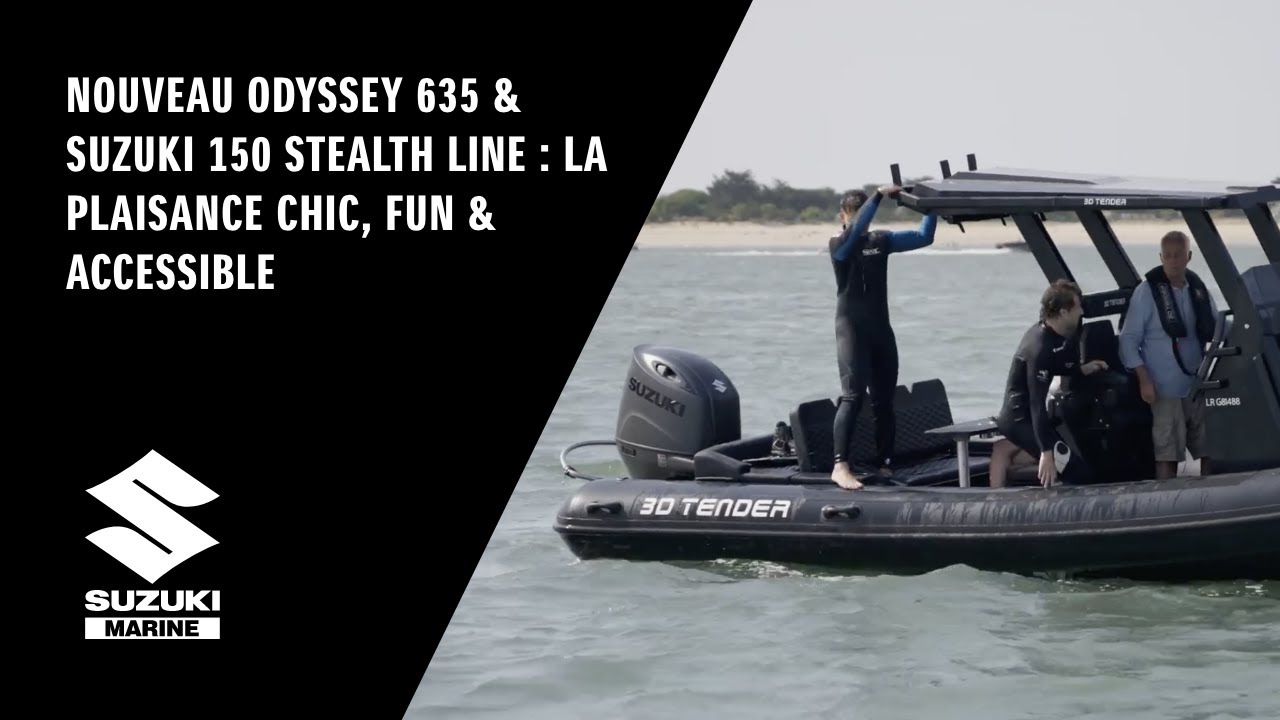 Nouveau Odyssey 635 & Suzuki 150 Stealth Line : la plaisance chic, fun & accessible