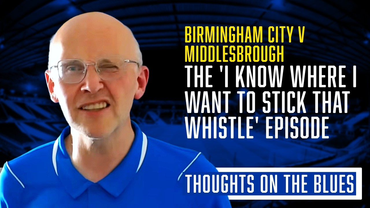 BIRMINGHAM CITY 2 MIDDLESBROUGH 2 | Reaction. Bizarre Refereeing. Late drama. Where do you start?!