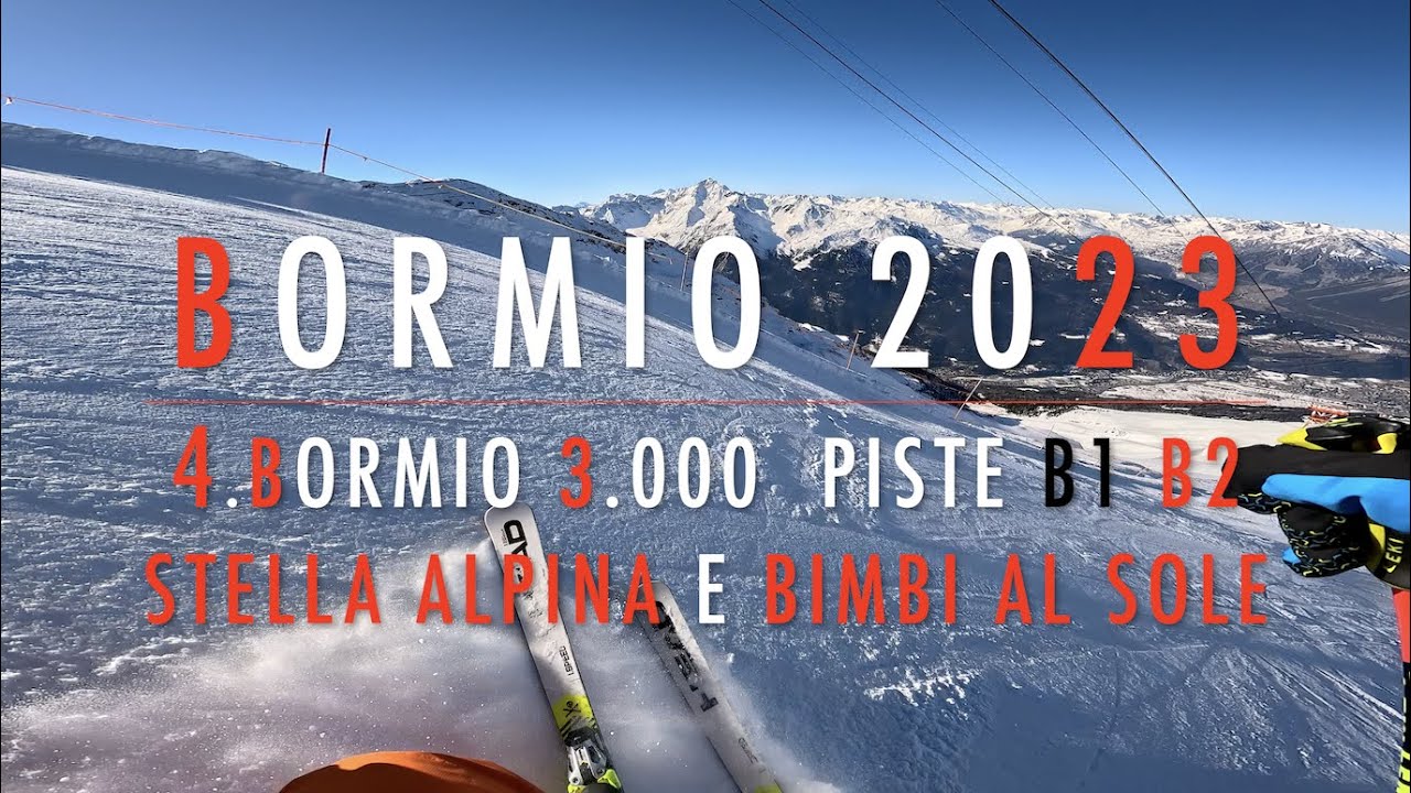 4K 🔴 Bormio SKI 🔴 Day 3 🔴 4. Bormio 3.000 piste Stella Alpina e Bimbi al Sole 🔴 8.2.2023