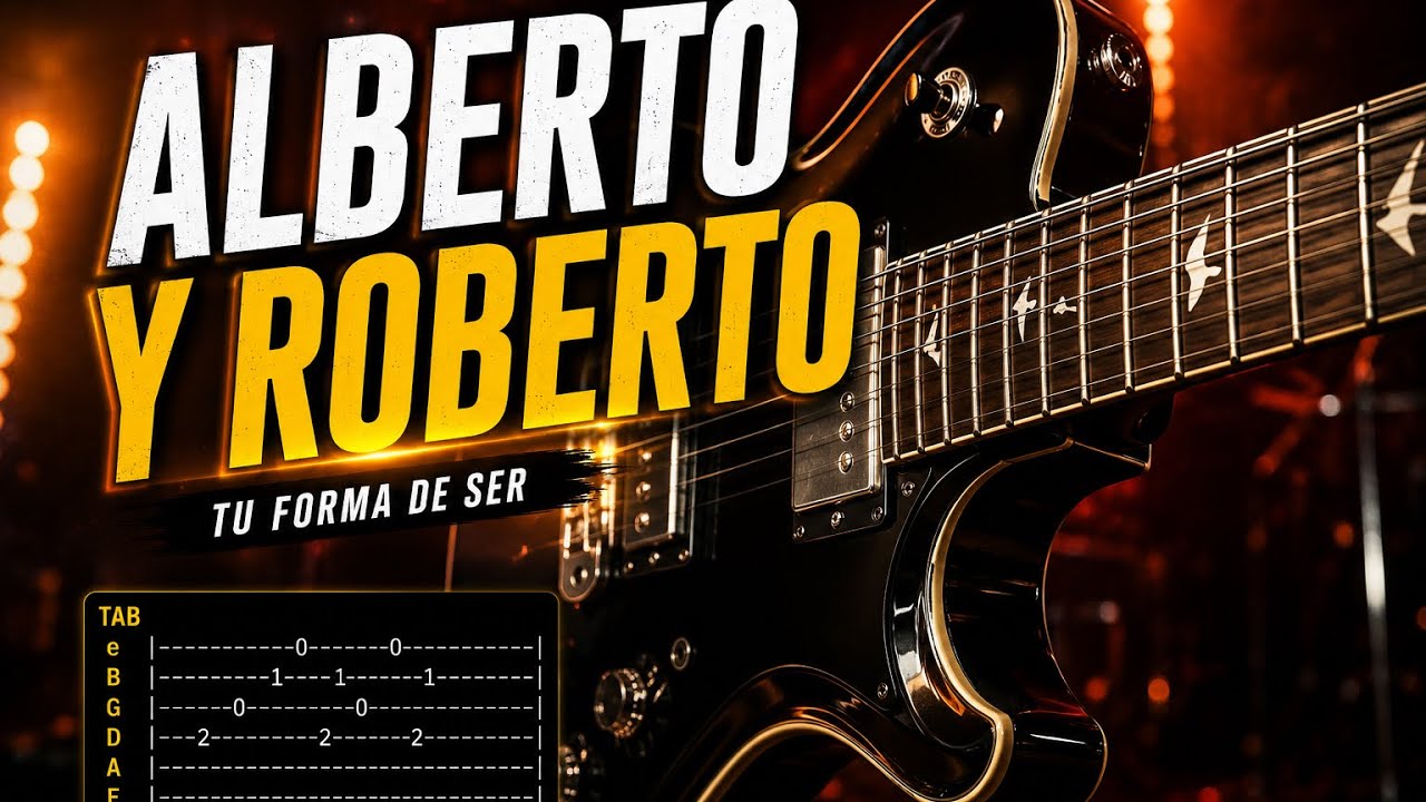 Cómo tocar ~Tu Forma de Ser ~ Con Tabs para Guitarra Alberto y Roberto.