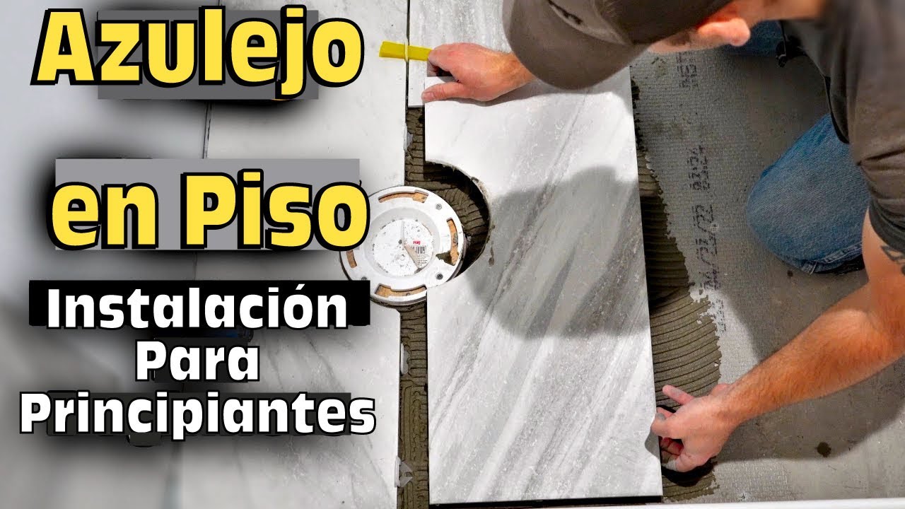C&oacute;mo Colocar Azulejo en un Piso - Piso de Ba&ntilde;o Gu&iacute;a COMPLETA Paso a Paso