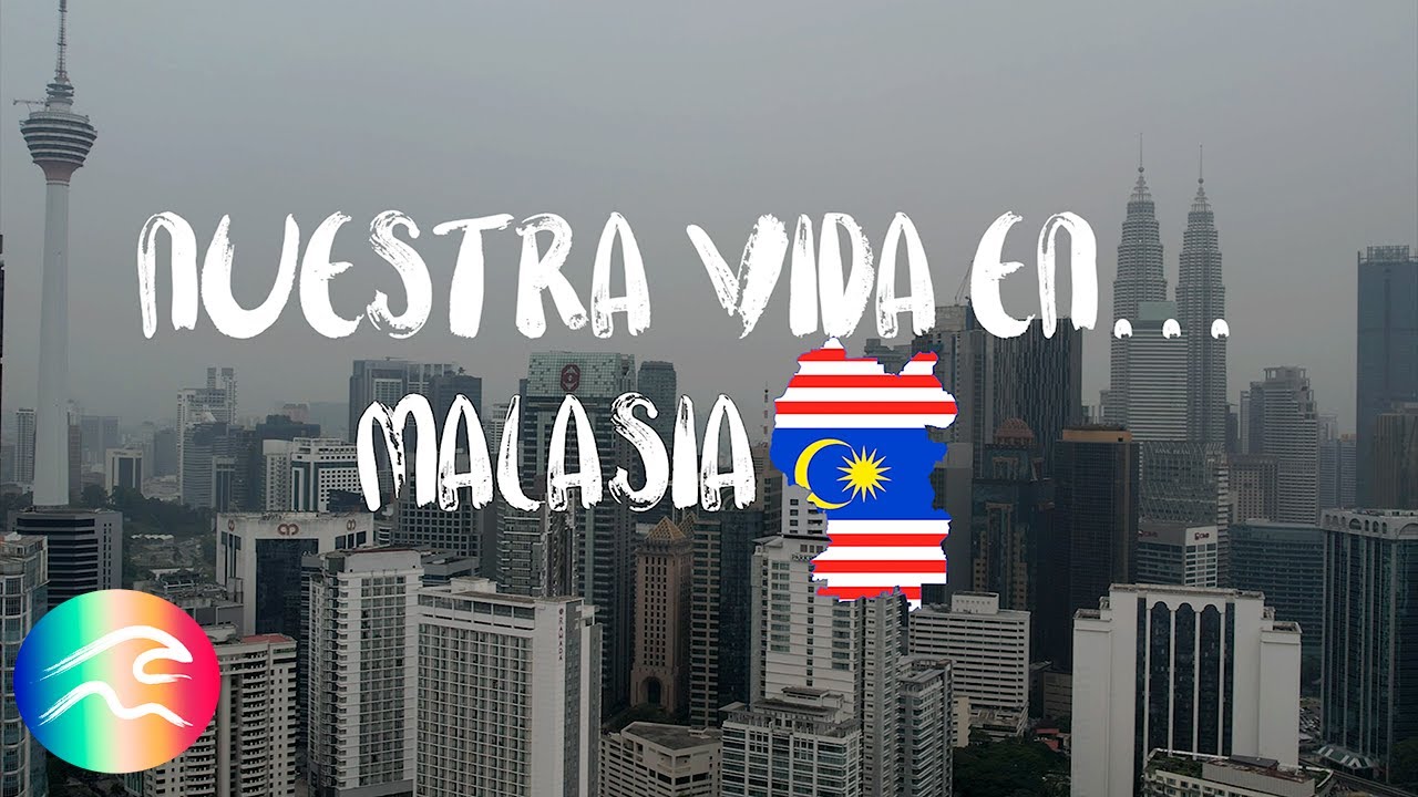 NUESTRA VIDA EN EL SUDESTE ASIÁTICO [DIA A DIA EN MALASIA🇲🇾]