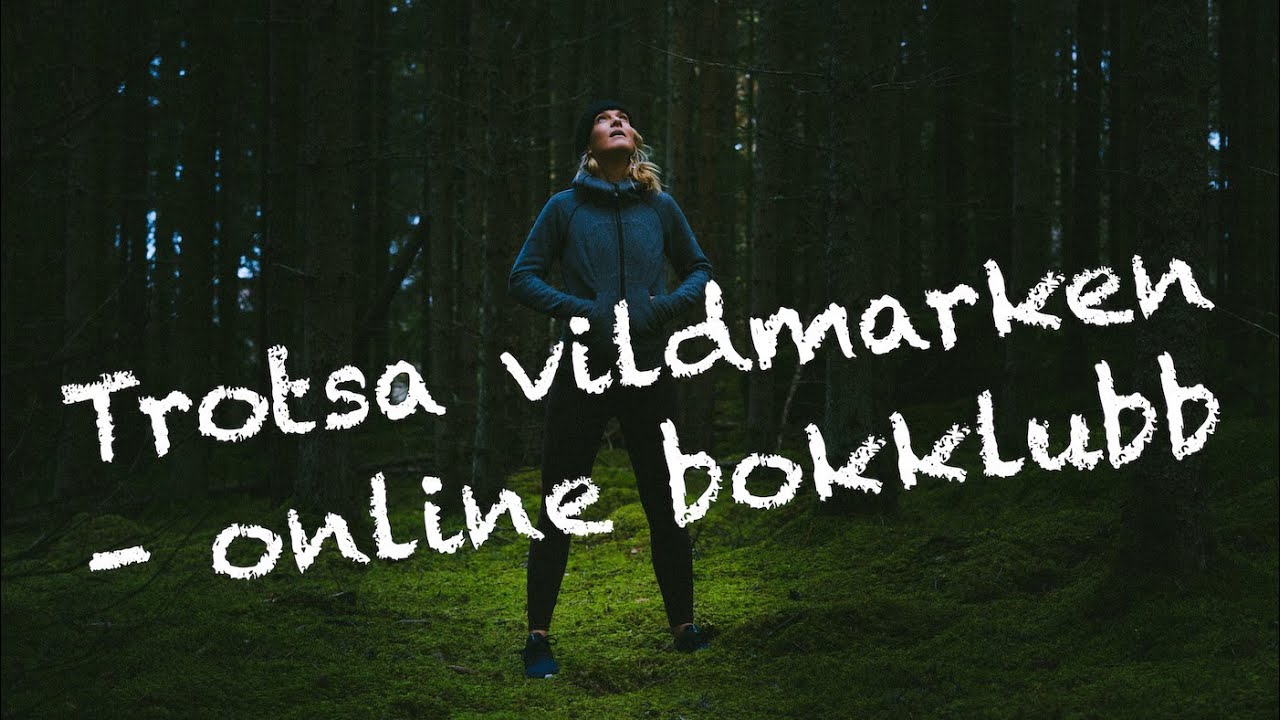 Trotsa vildmarken - Online bokklubb