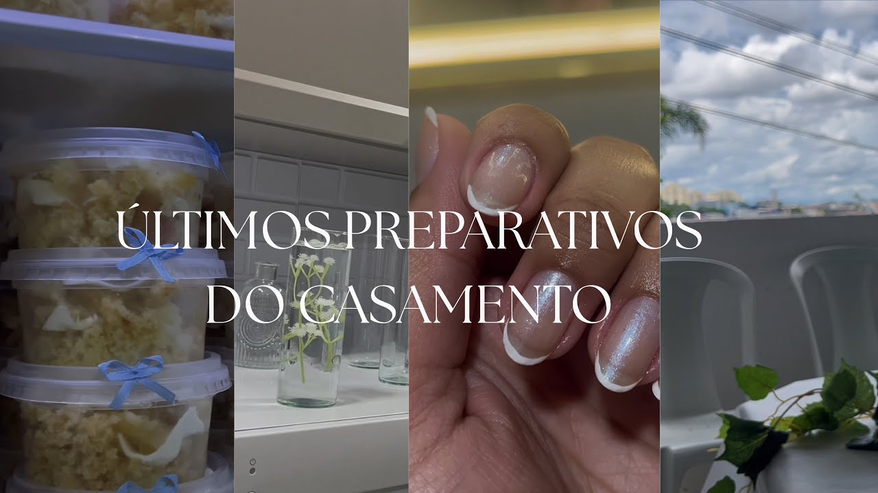 Diário das noivas ep4, glow up,decoração, docinhos, últimos preparativos