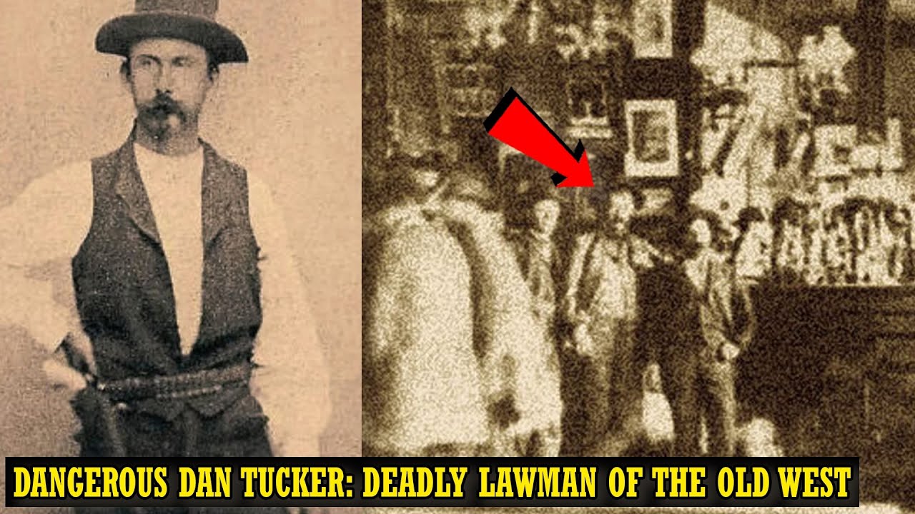 Dangerous Dan Tucker: DEADLY Lawman Of The Old West