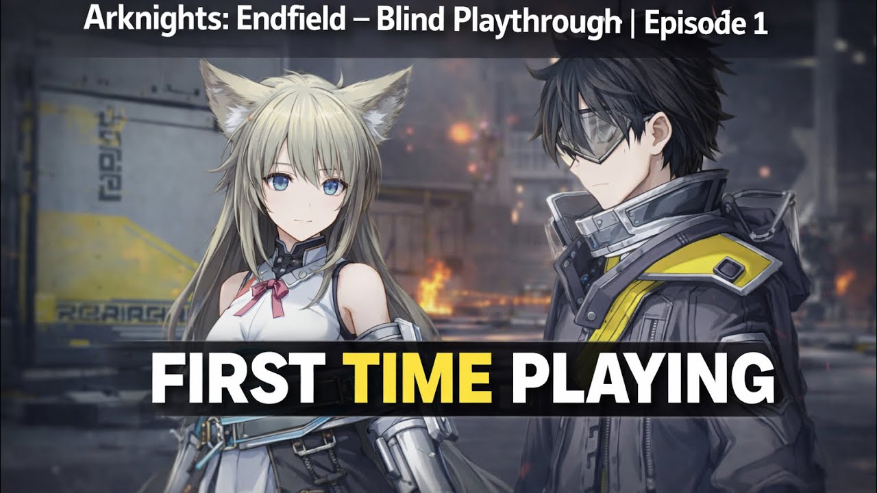 Arknights: Endfield – Blind Playthrough | Episode 1