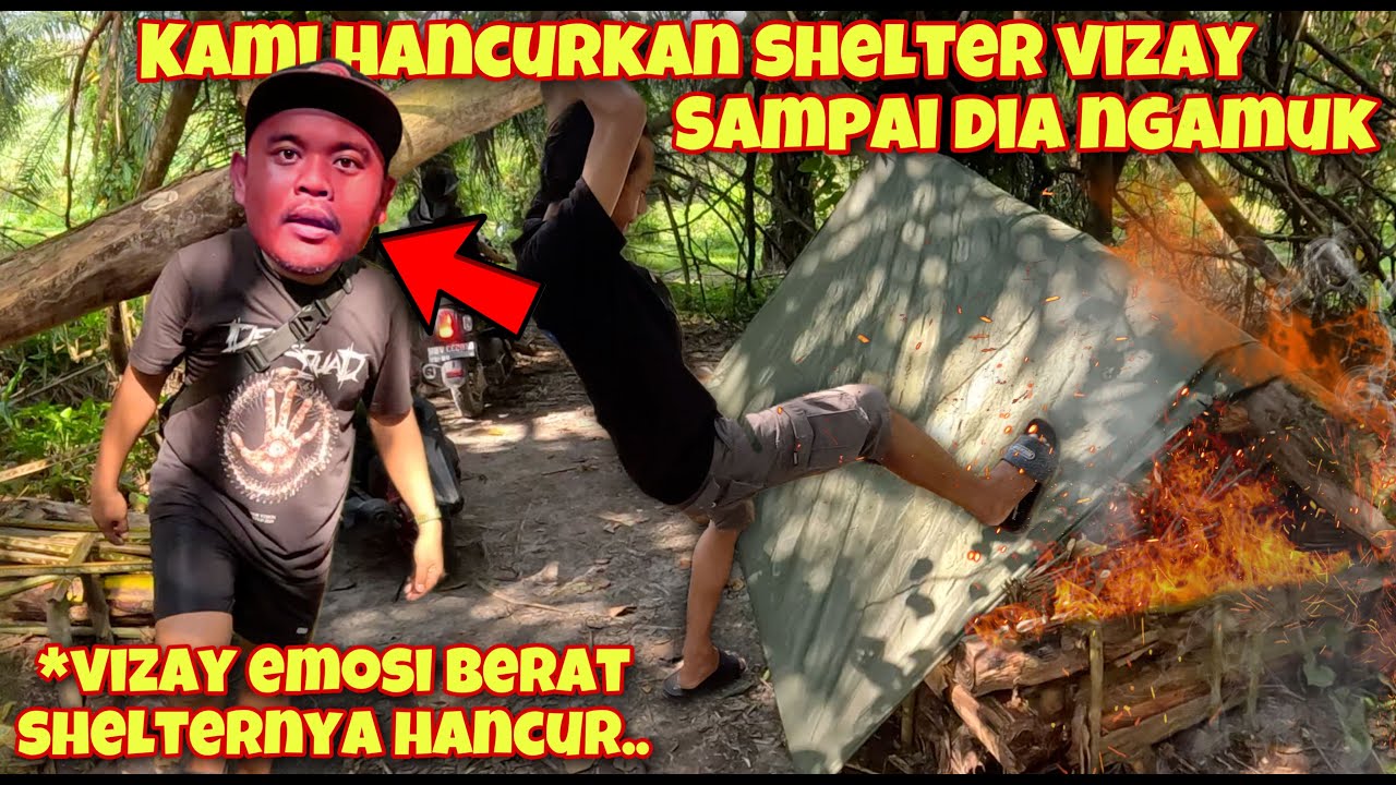 PRANK KAMI H4NCURKAN SHELTER POHON PISANG VIZAY SAMPAI DIA NG4MUK