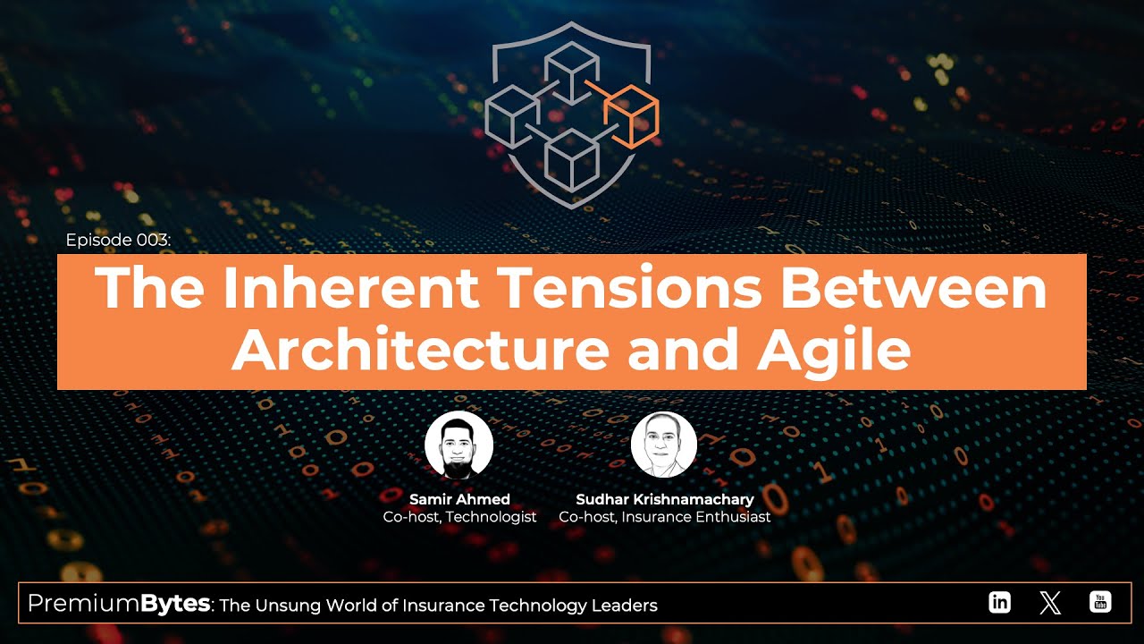 PremiumBytes, Episode 003: The Inherent Tensions Between Architecture and Agile