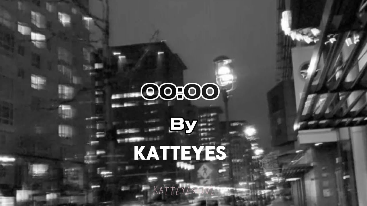 Katteyes • 00:00 (canción oficial) Letra