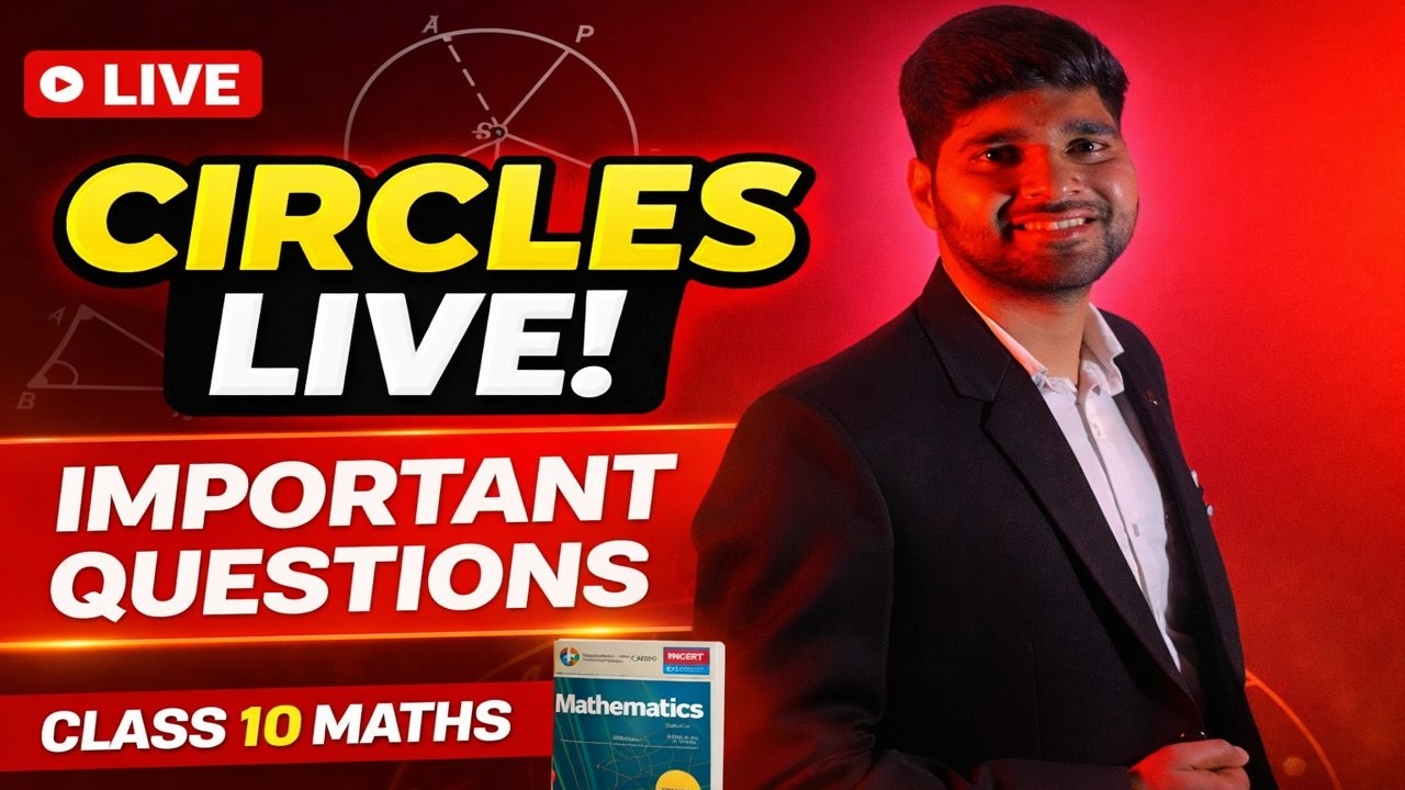 Class 10 Maths Chapter Circles LIVE | All Questions + PYQs + Tricks | Board Exam 2026
