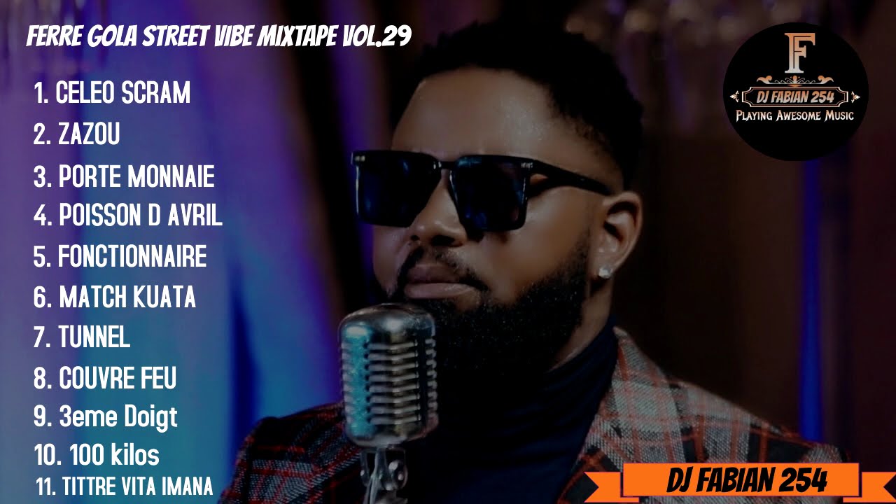 Ferre Gola Rhumba Mix - DJ FABIAN 254 | Best Of Ferre Gola ( 100 KILOS, KAMASUTRA, PORTE MONNAIE )
