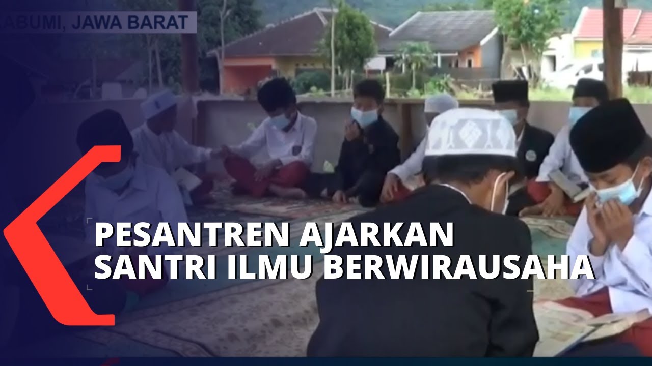 Pondok Pesantren di Sukabumi Bekali Para Santri Ilmu Wirausaha