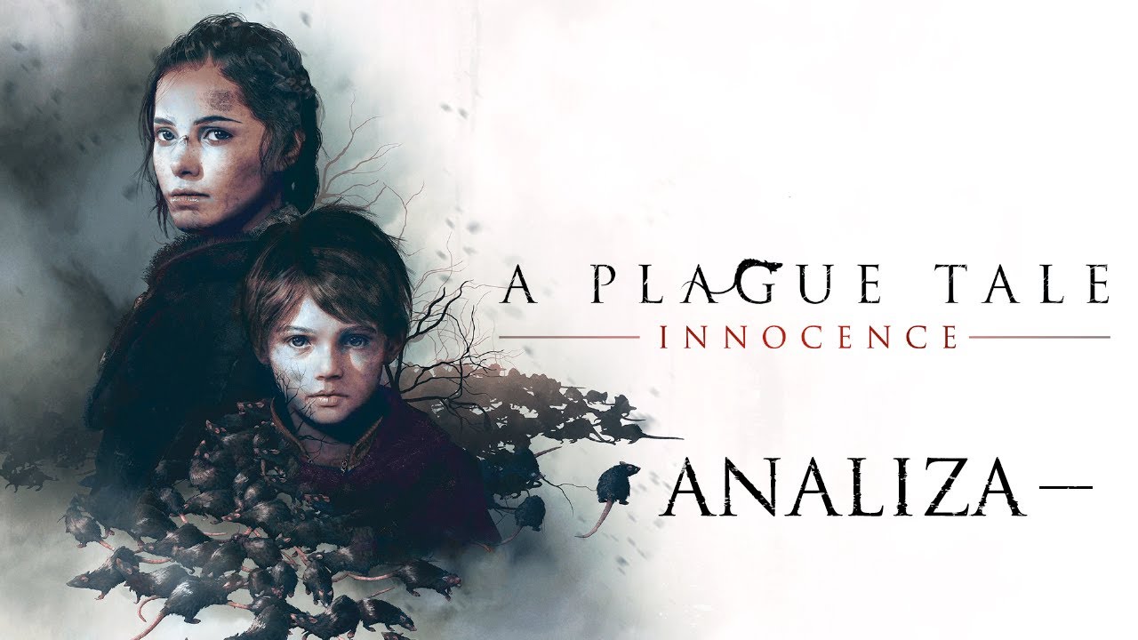 PLAGUE TALE INNOCENCE ANALIZA | Czarna śmierć i czarna skaza