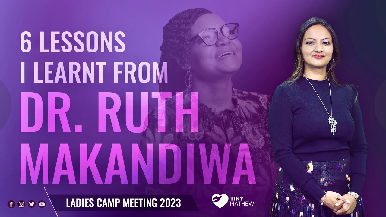 6 Lessons I learnt from Dr. Ruth Makandiwa. (Ladies Camp 2023) | Tiny Mathew