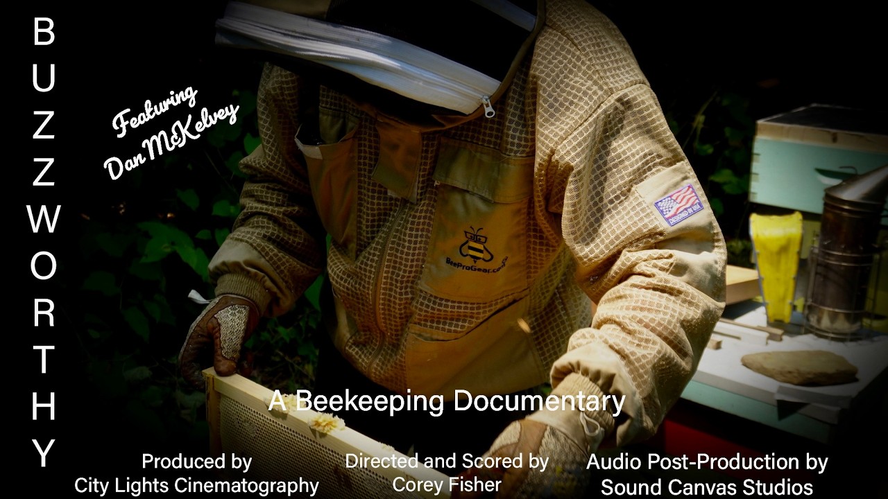 Buzzworthy: A Beekeeping Documentary
