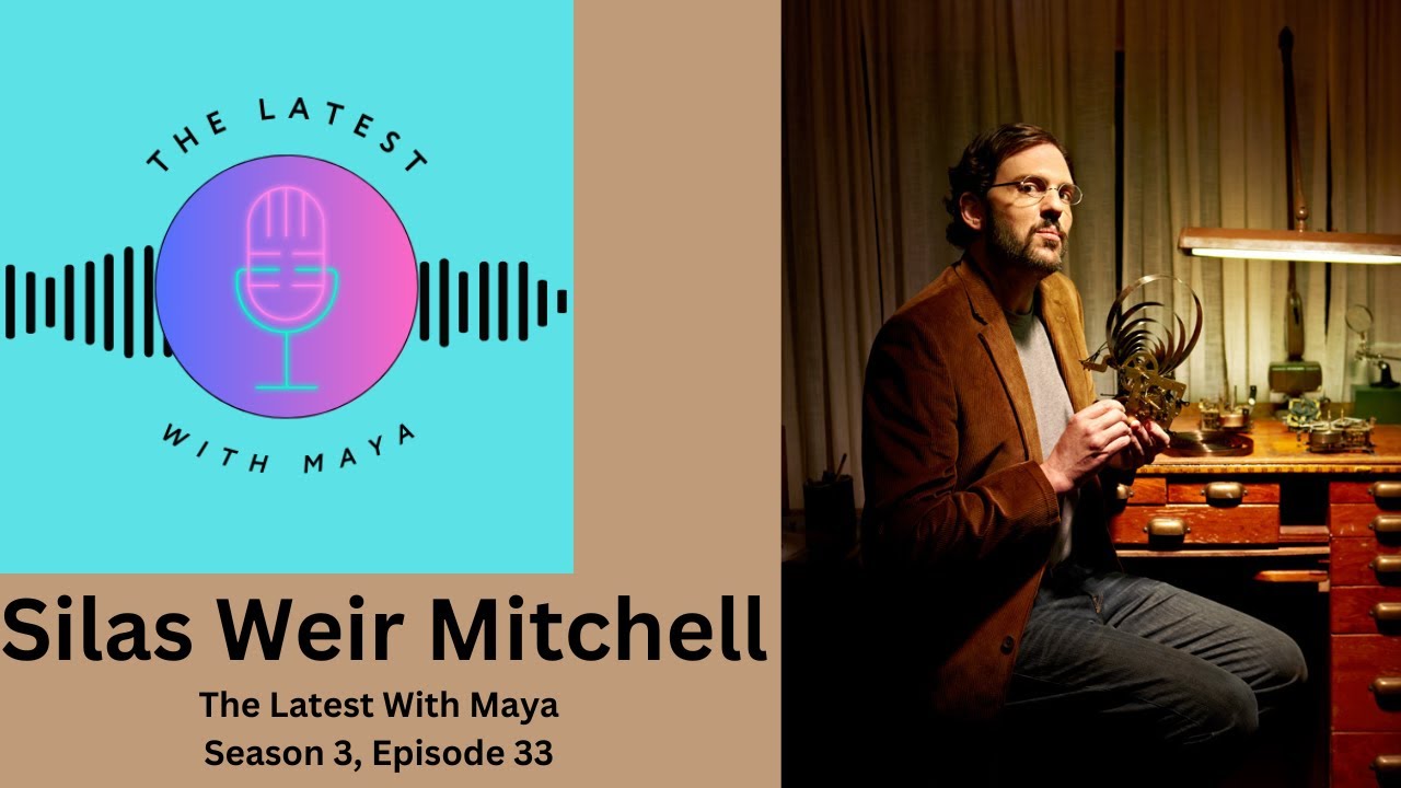 Silas Weir Mitchell | The Latest With Maya- Season 3, Episode 33