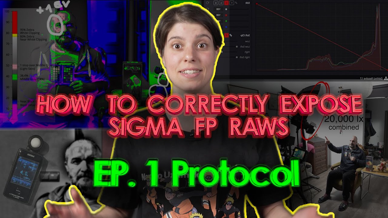 How to Correctly Expose Sigma FP RAWs - Episode 1 Protocol
