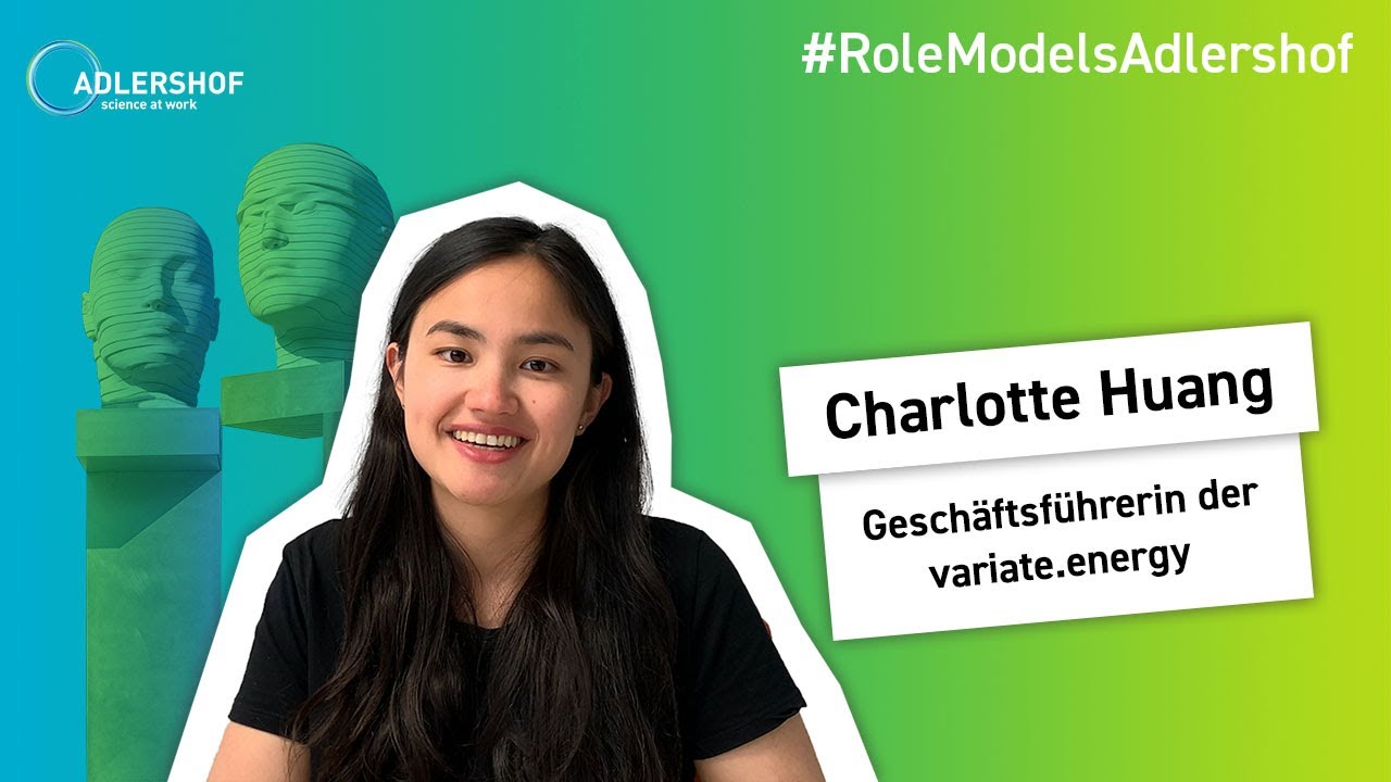 #RoleModelsAdlershof - Charlotte Huang, Geschäftsführerin der variate.energy