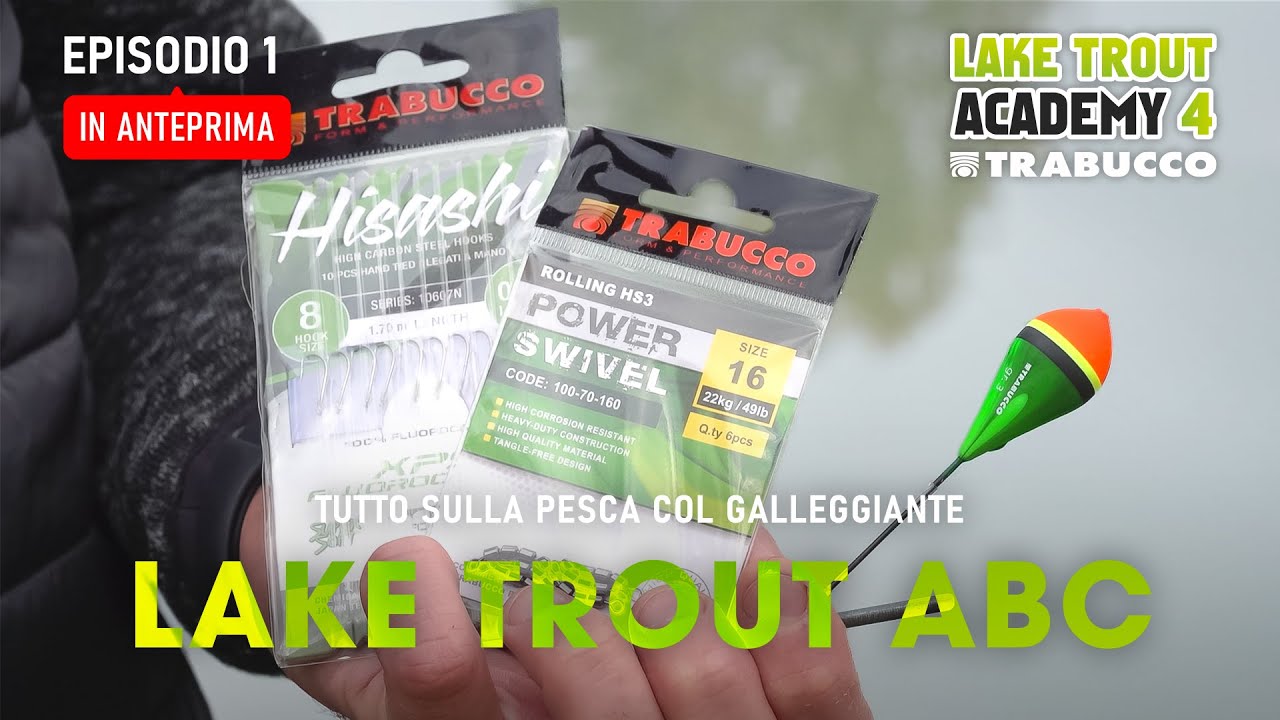 PESCARE TROTA LAGO... col GALLEGGIANTE: COME costruire la LENZA » LAKE TROUT Academy S4E1 ANTEPRIMA