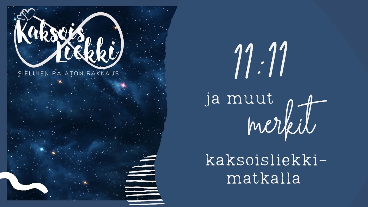 11:11 ja muut merkit kaksoisliekki-matkalla 🔥🔥universumin ohjaus🔥🔥 Twin Flame Union