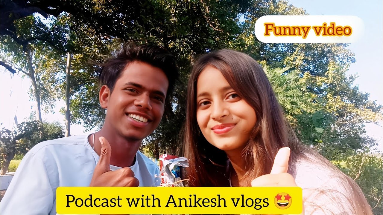 Bhai bahen ka desi podcast 😍-Anikesh vlogs 