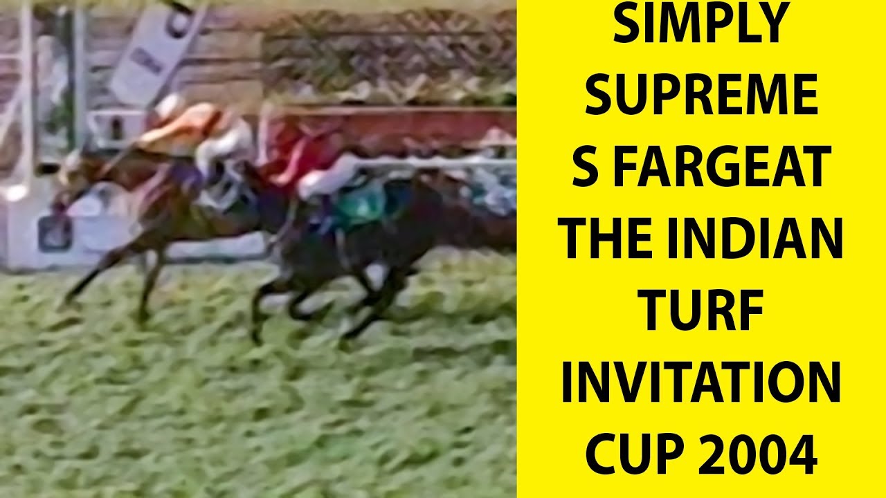 Simply Supreme with Samuel Fargeat up The Indian Turf Invitation Cup 2004
