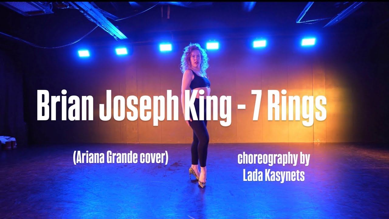 Brian Joseph King - 7 Rings (Ariana Grande cover) choreography by Lada Kasynets