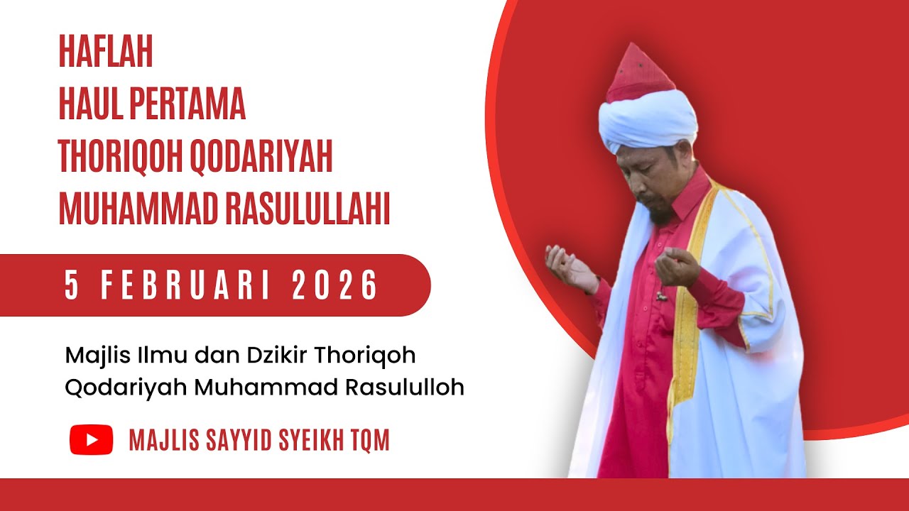 HAFLAH HAUL PERTAMA THORIQOH QODARIYAH MUHAMMAD ROSULULLAHI