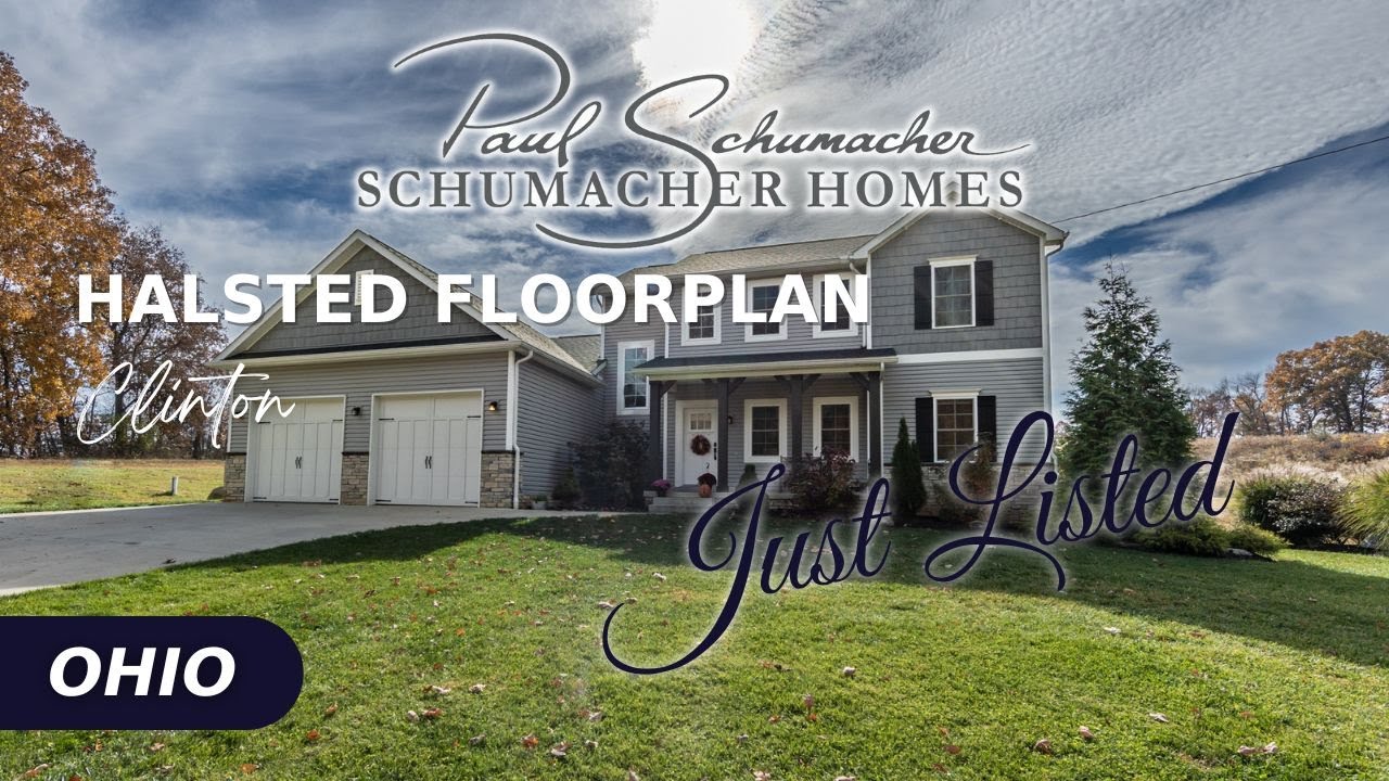 New Listing | Clinton, Ohio | Schumacher Homes | 2,366 SF | Halsted Floorplan