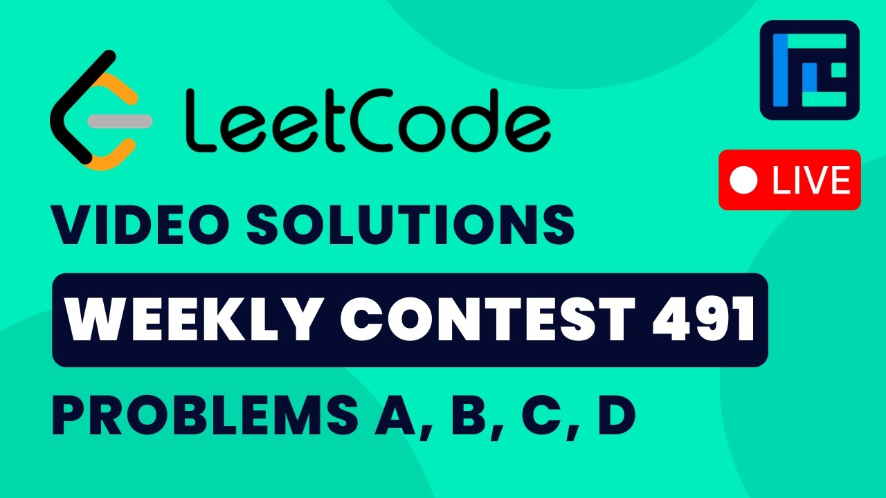 Leetcode Weekly Contest 491 | Video Solutions - A to D | by Vibhaas | TLE Eliminators