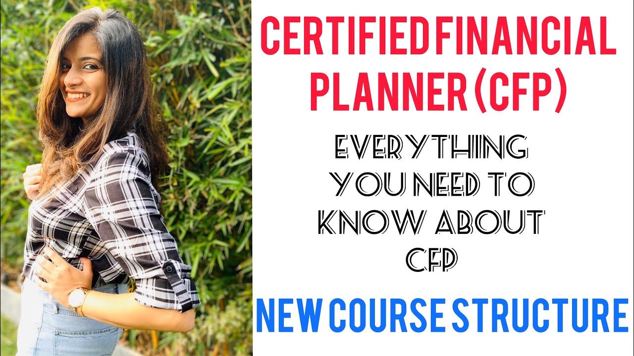 Certified Financial Planner (CFP) Certification - NEW Course structure