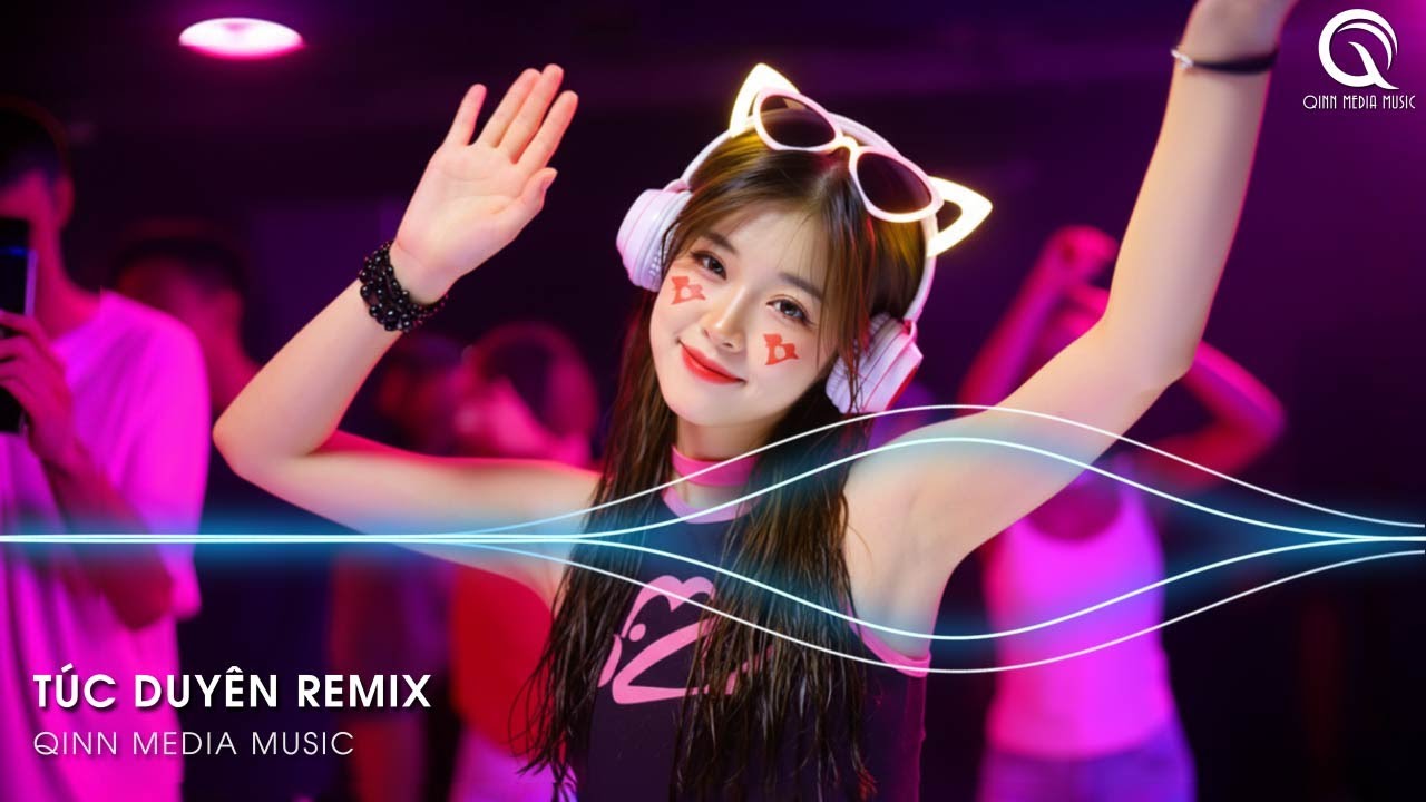 Túc Duyên Remix (Bản Hot TikTok) - Em Không Phấn Không Son Cũng Không Ngọc Ngà Remix TikTok