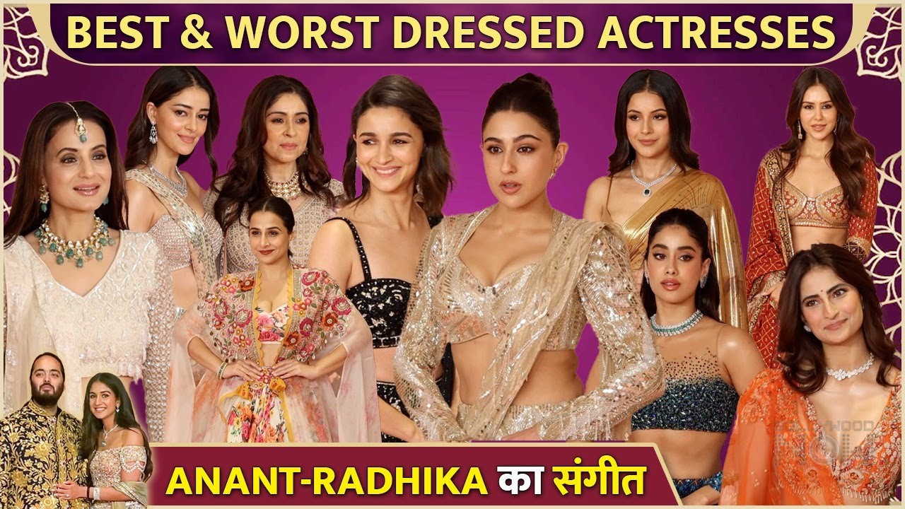 Best & Worst Dressed Actresses | Anant-Radhika Sangeet | Alia, Kiara, Janhvi, Disha, Ananya & More