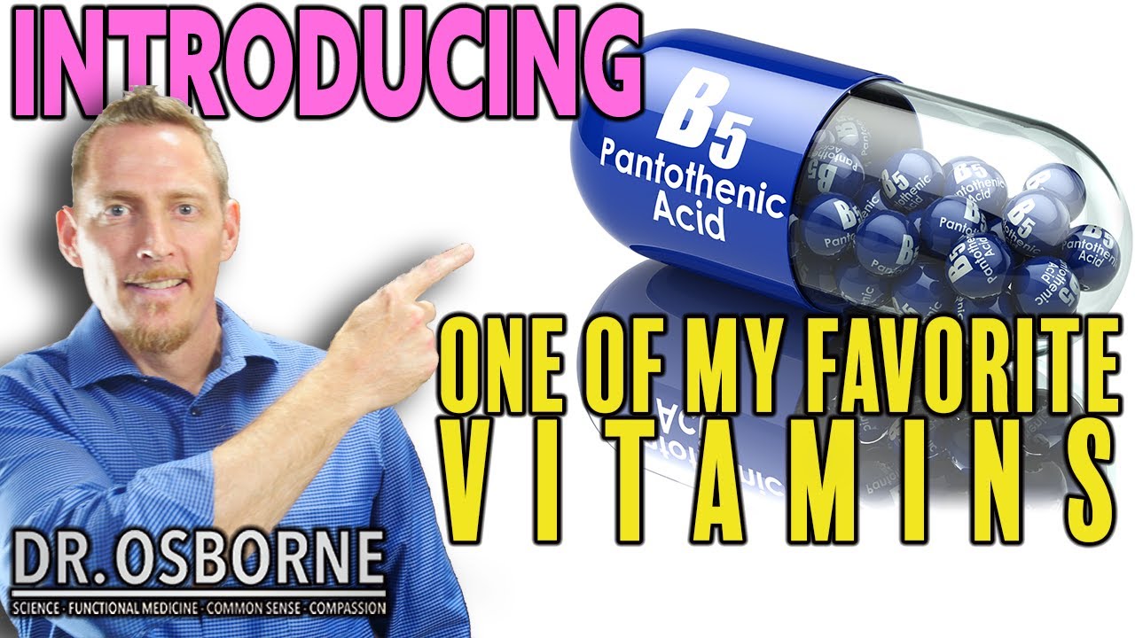 Vitamin B5 - Don't overlook this very important vitamin!