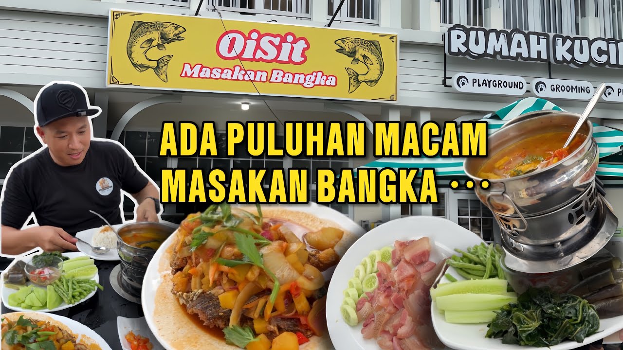 RESTORAN YANG MENYEDIAKAN MASAKAN BANGKA PALING BANYAK, RASANYA RECOMENDED LAGI !!