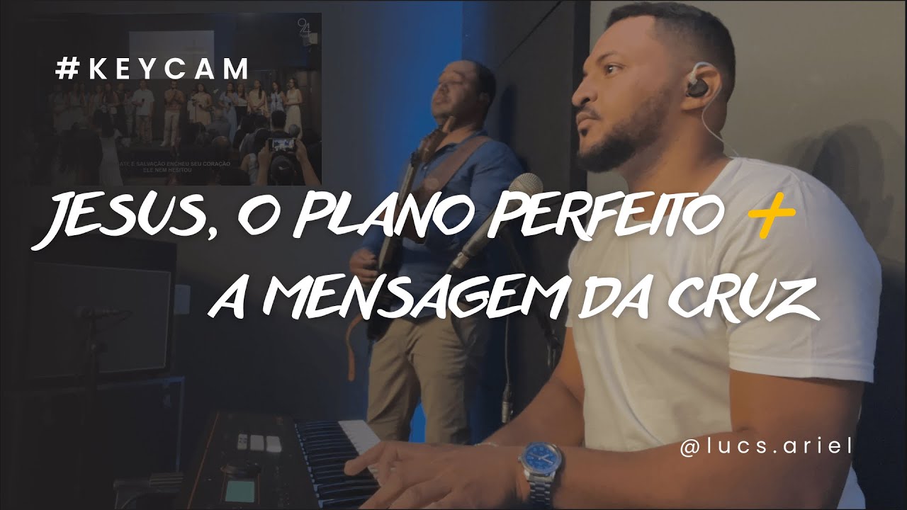#Keycam | Jesus, o plano perfeito + A mensagem da cruz (IBAB) • Celebração Drja | Mix do Fone