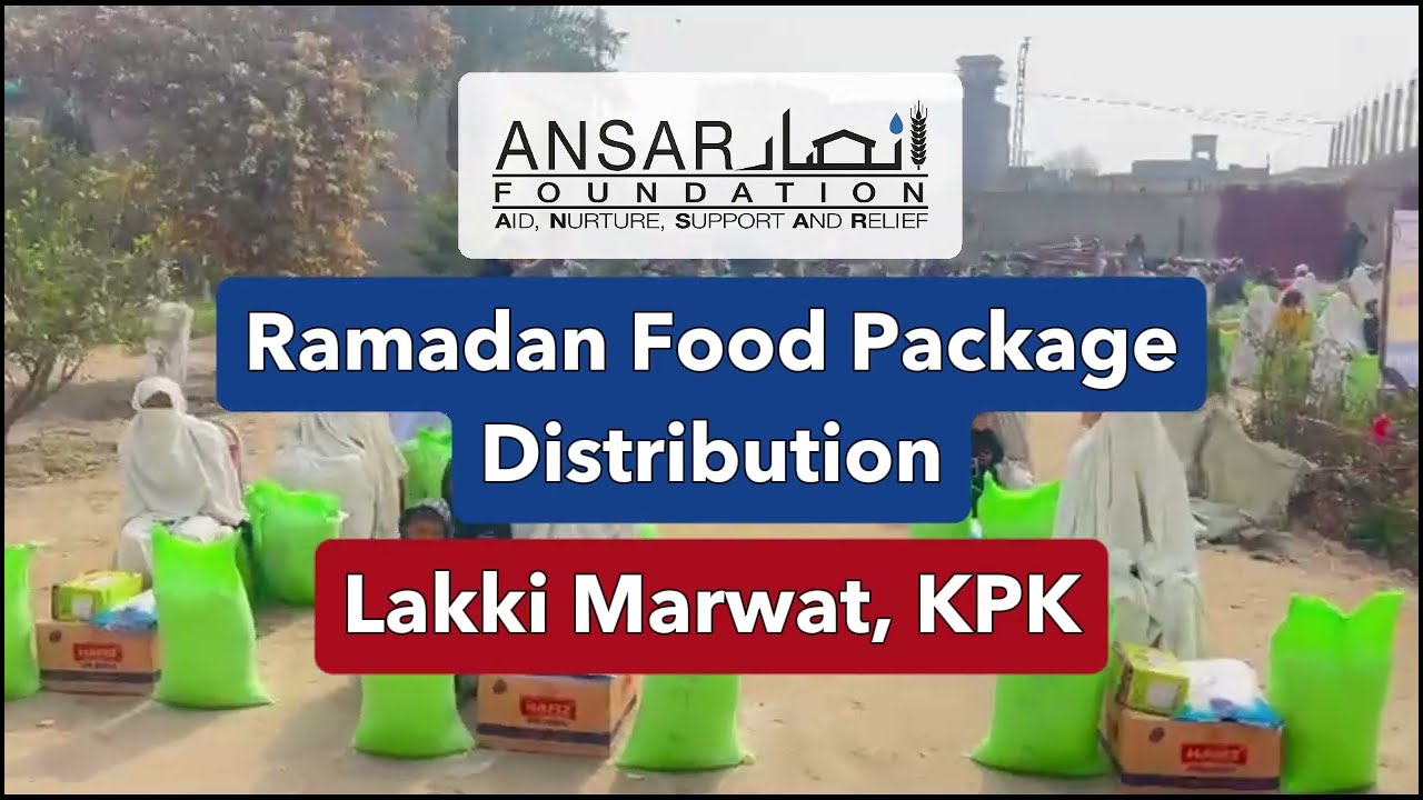 Ramadhan Food Distribution – Lakki Marwat | ANSAR Foundation