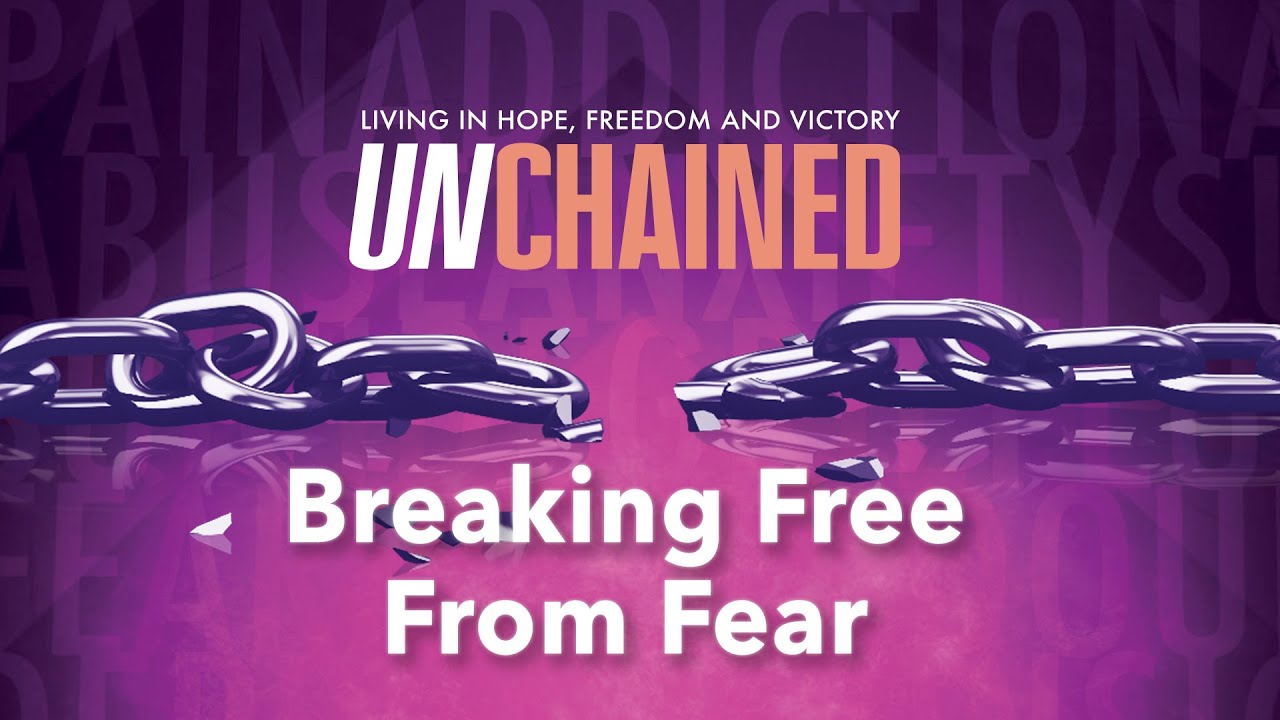 Breaking Free From Fear  |  Jack Graham