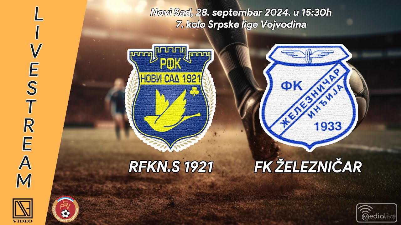 RFKN.S 1921 Novi Sad - FK ŽELEZNIČAR Inđija (Full match Livestream) [28.09.2024.]