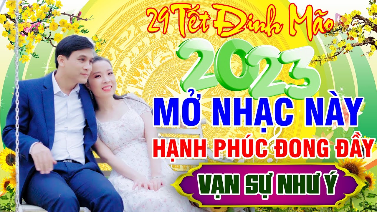 Câu Chuyện Đầu Năm.. 29 Tết Ất Tỵ 2025 Mở Nhạc Này HẠNH PHÚC ĐONG ĐẦY, VẠN SỰ NHƯ Ý