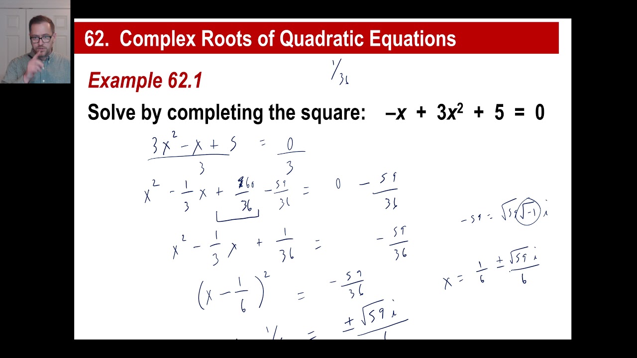 Saxon Math - Algebra 2: 3rd Edition (Lesson 62 - Complex Roots of Quadratic Equations)