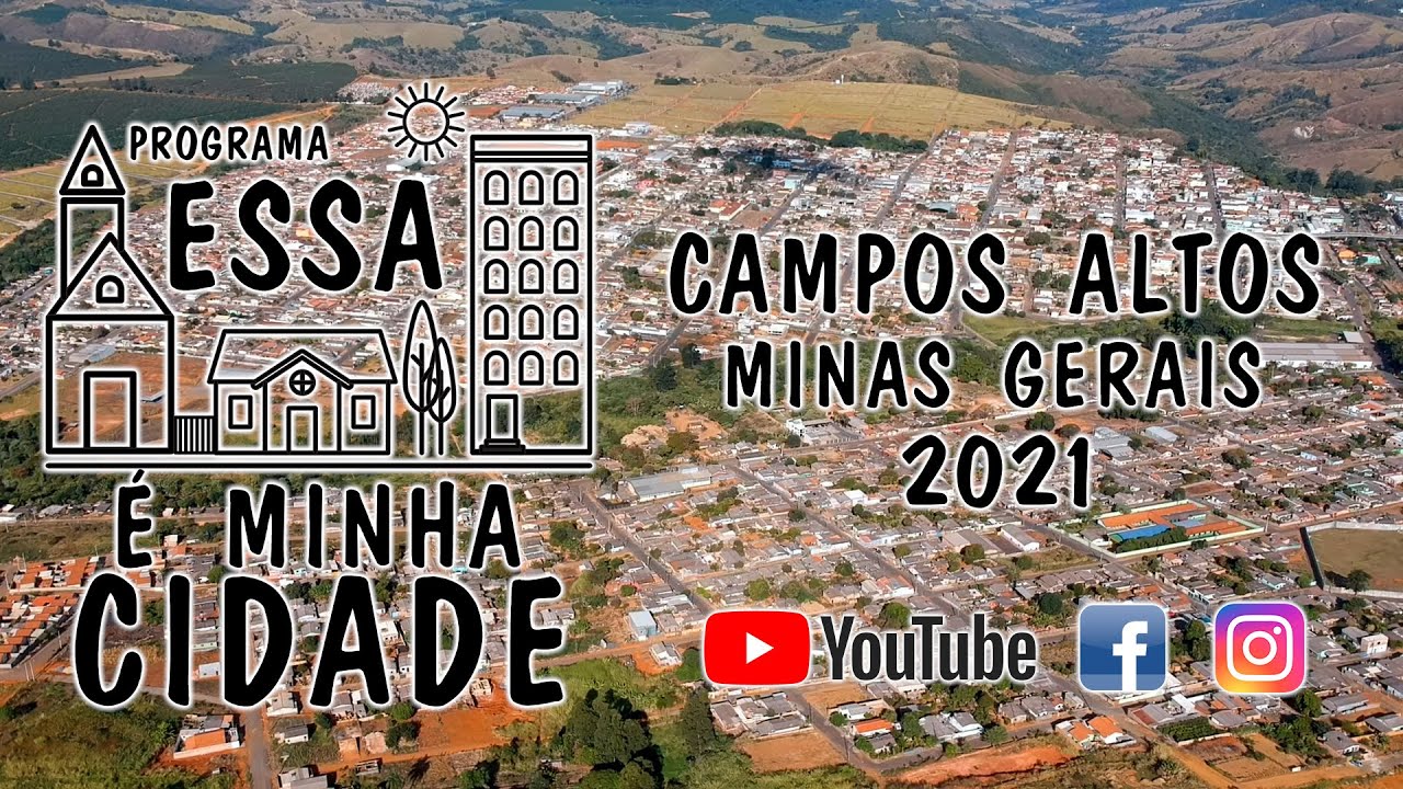 Conheça a cidade de Campos Altos, Minas Gerais - Programa Essa é Minha Cidade