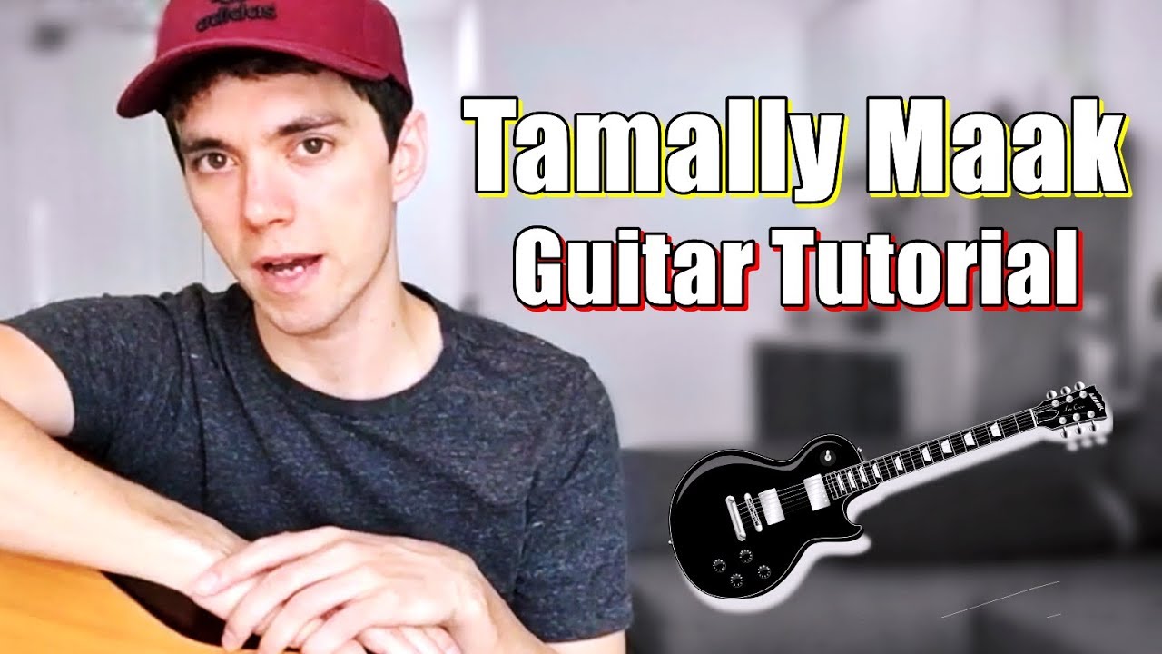 Tamally Maak [Guitar Tutorial]