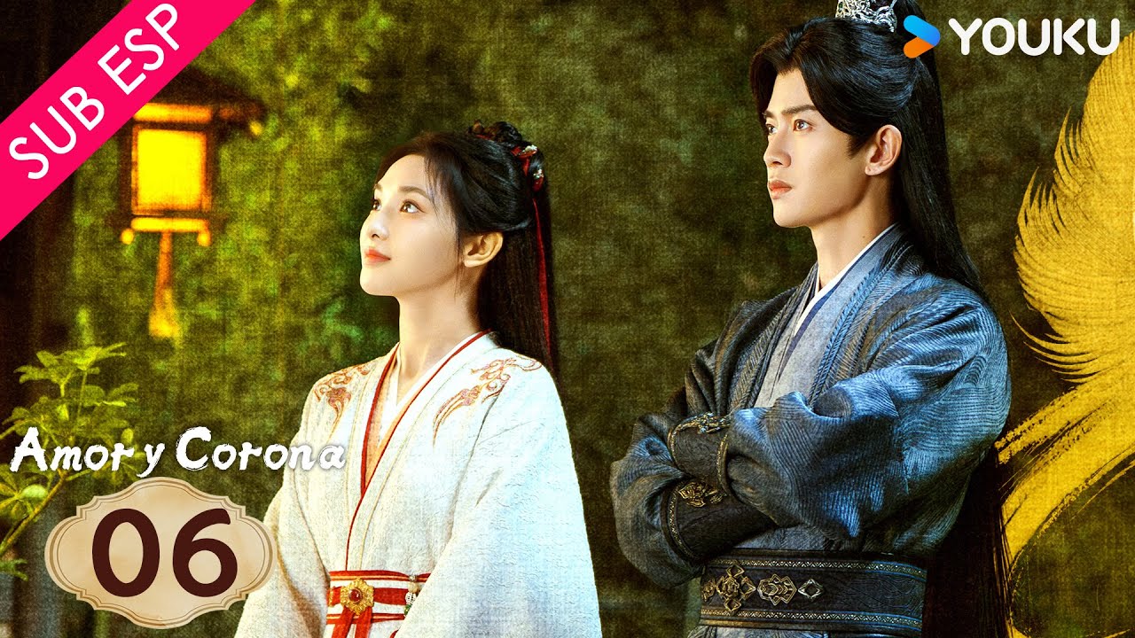 【SUB ESP】Amor y Corona EP06 | Allen Ren / Peng Xiaoran / Zhang Yao / Estelle Chen | YOUKU