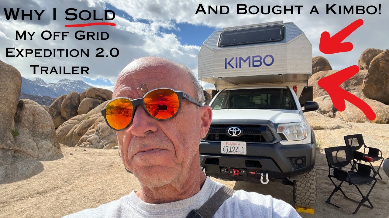 Why I Sold my Off Grid Expedition 2.0 and Bought a Kimbo!