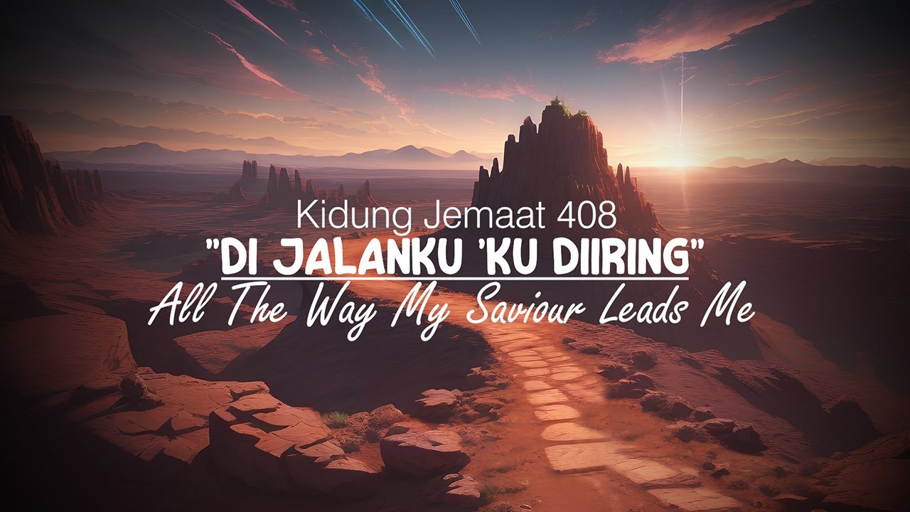 Saat Teduh Kidung Jemaat 408 Di Jalanku 'Ku Diiring Instrumental Piano