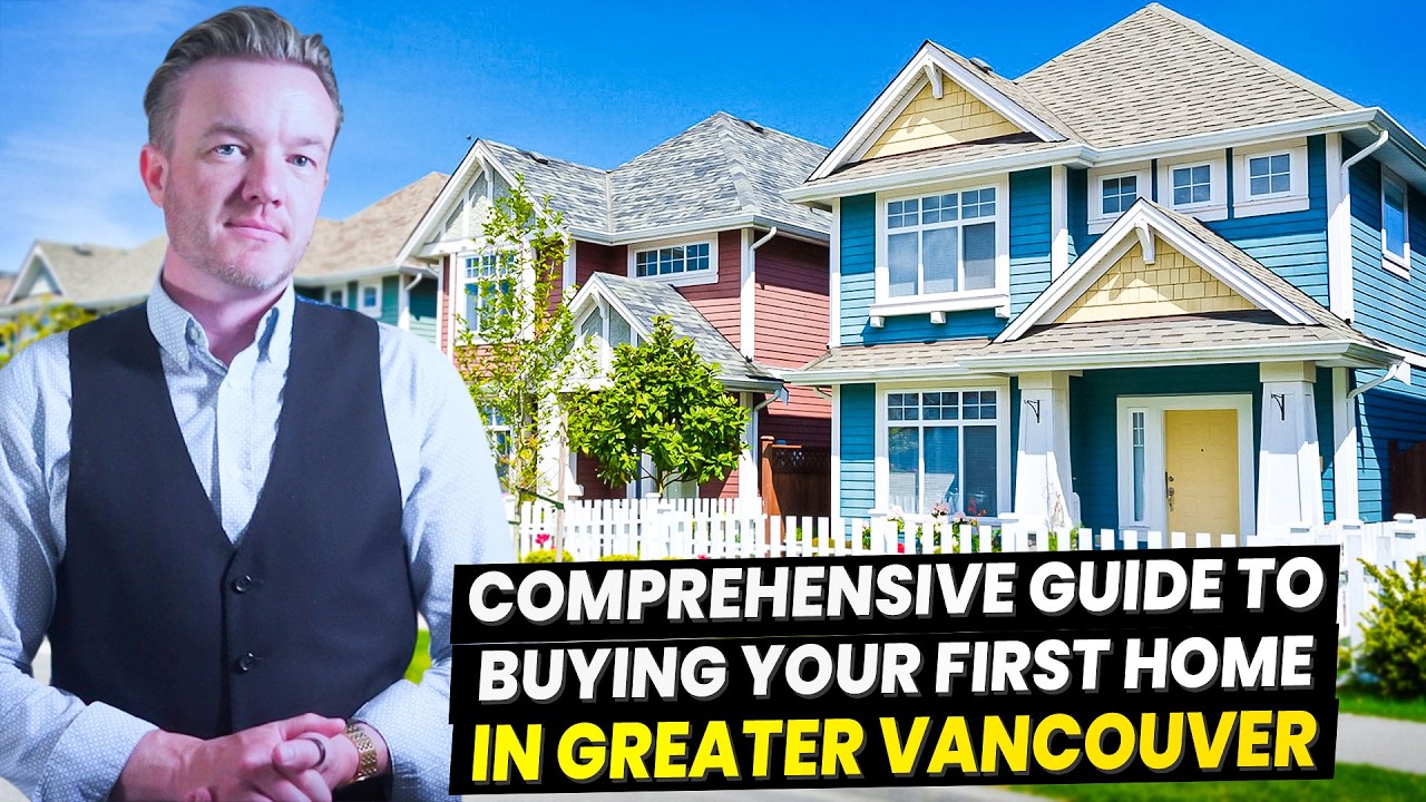 A comprehensive guide to buying your first home in Greater Vancouver
