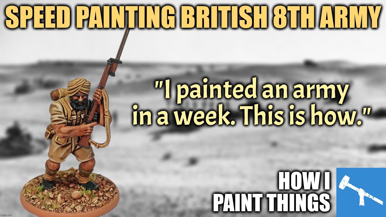 Speed Painting Sikh Soldiers (whew!) for Bolt Action 8th Army [How I Paint Things]